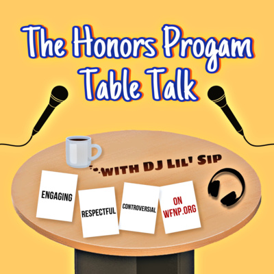 The Honors Program Table Talk